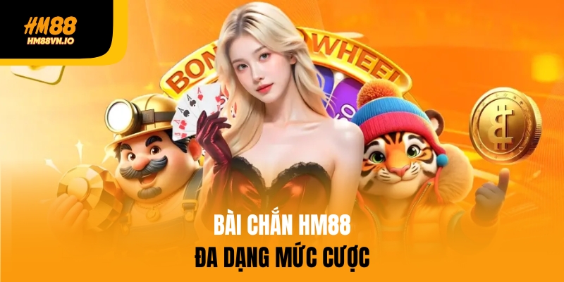 Vì Sao Nên Chơi Cá Cược Bài Chắn Trực Tuyến Trên Hệ Thống HM88 Bài chắn Hm88 có đa dạng mức cược